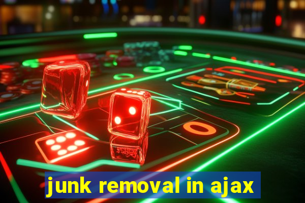 junk removal in ajax